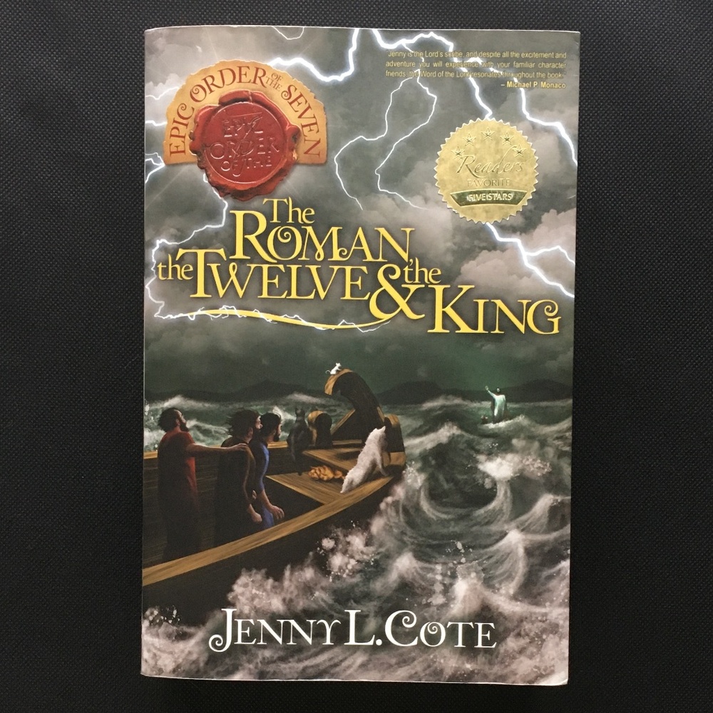 The Roman, the Twelve, & the King - Jenny L Cote